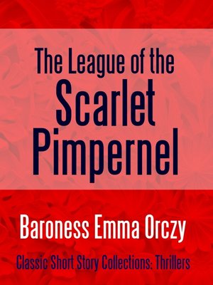 cover image of The League of the Scarlet Pimpernel